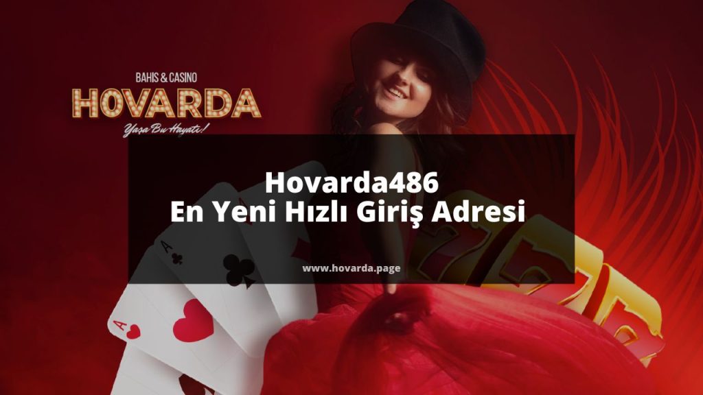 Hovarda486 En Yeni Hızlı Giriş Adresi